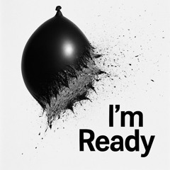 I'm Ready