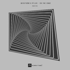 Hedström & Pflug - n the Edge EP  [Newrhythmic Recs]