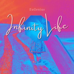 Infinite Life (Free Download)