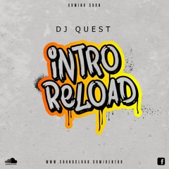 DJ Quest - MC's Intro & Reload (July 14th 2020)