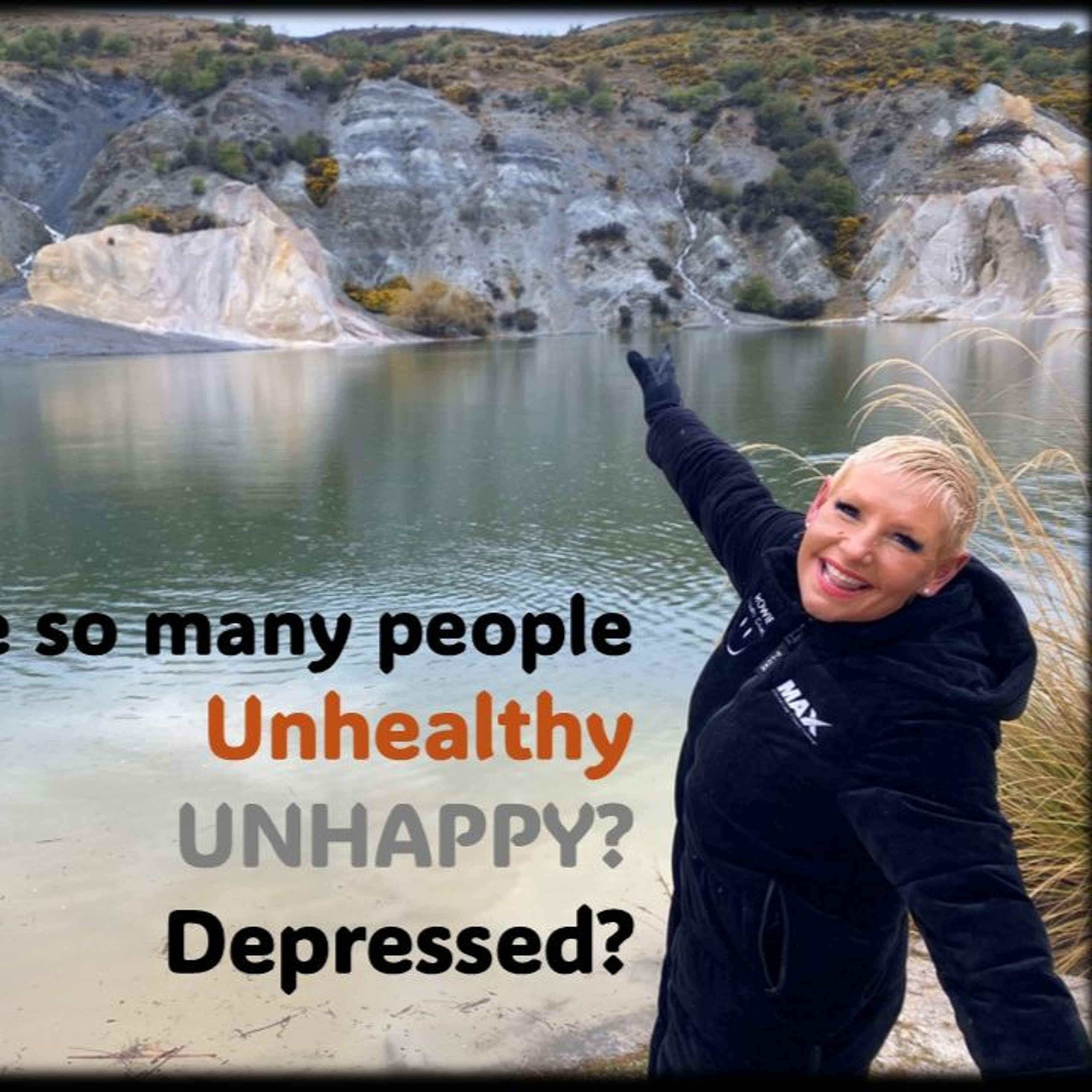 Unhealthy, Unhappy-Depressed...Why are so many people? episode artwork