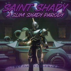 Saint Shady - A Slim Shady Parody