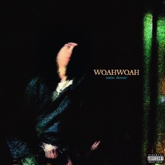 WOAH WOAH (PROD. BLARSKE + WHYKLEY)