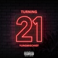 "TURNING 21" (Official Audio)