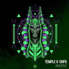 TEMPLE x SHIFU - ANCIENT (FREE DOWNLOAD)