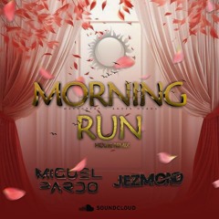 Morning Run (Miguel Pardo - Jezmond)  House Remix 2024 DESCARGA GRATIS