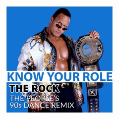 The Rock - Know Your Role (The People's 90s Dance Remix) | WWE Theme Cover