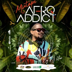 AFRO ADDICT BY DJ UNO