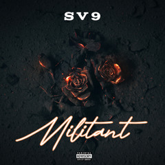 SV9 - Militant (Official Audio)