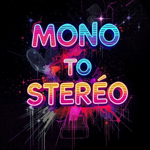 Mono to Stereo