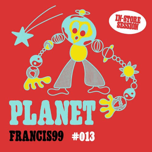 FRANCIS99 / PERROS IN-STORE SESSION #013