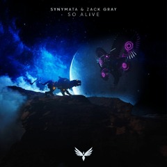 Synymata & Zack Gray - So Alive