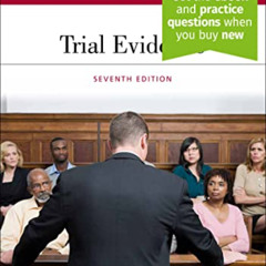 DOWNLOAD EBOOK 📂 Trial Evidence, Seventh Edition [Connected eBook with Study Center]