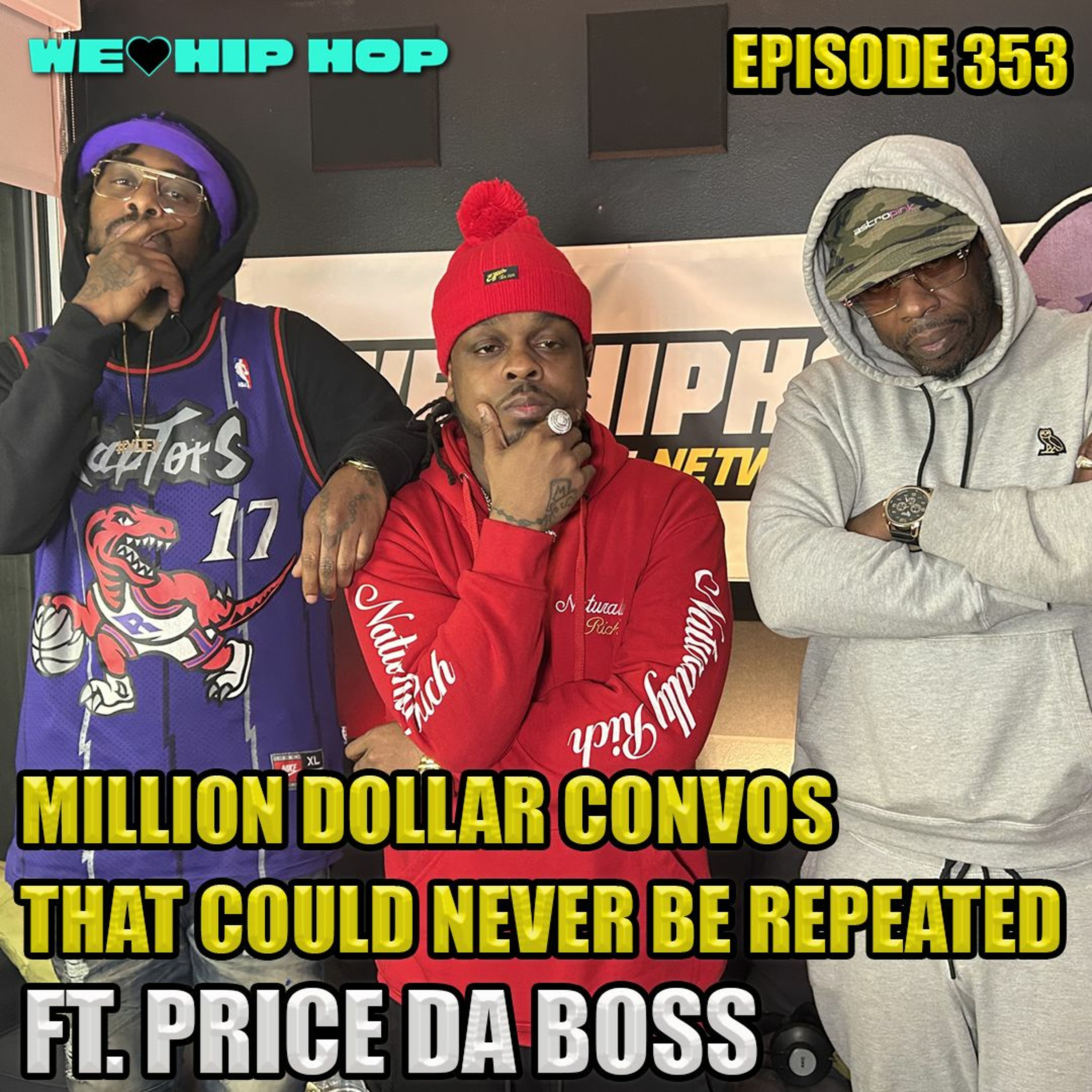 Ep353 | Million Dollar Convos That Can Never Be Repeated ft PRICE DA BOSS | WLHH Podcast episode artwork