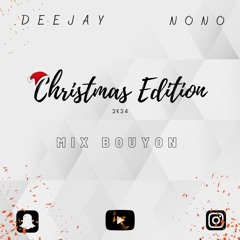 DJ NONO - CHRISTMAS EDITION - MIX BOUYON