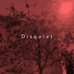 Disquiet