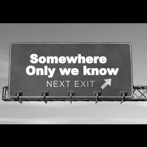 Somewhere only we know speed. Somewhere only we know. somewhere only we know mp3. only somewhat seen.