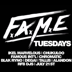 FAME TUESDAY JULY 21