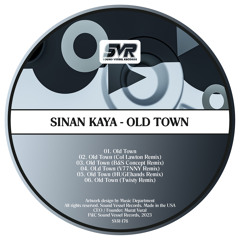 Sinan Kaya - Old Town (B&S Concept Remix)