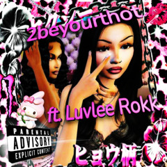 2beyourthot (ft. Luvlee Rokk)