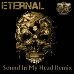 Eternal - Sound In My Head Remix OUT NOW Exclusively at Beatport 77Deuce Records 77D019