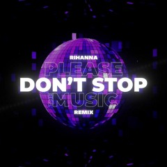 Rihanna - Don't Stop The Music (XANO & Pulse Plunge Remix)