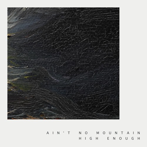 AUST & Loren Nine - Aint No Mountain High Enough