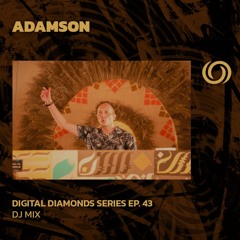 ADAMSON | Digital Diamonds Series Ep. 43 | 01/10/2024