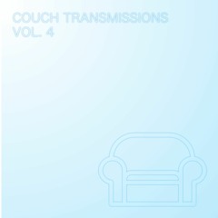 COUCH TRANSMISSIONS VOL. 4