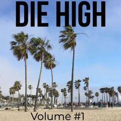 Die High Volume #1