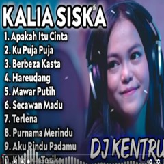 Dj Kentrung Kalia Siska Ft Ska 86 Full Album Terbaru 2021 DJ Kentrung Lagu Terbaik 2020
