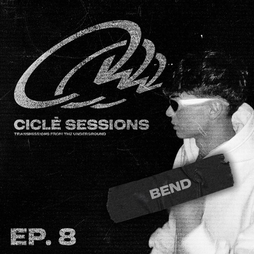 Ciclé Sessions EP. 8 | BEND