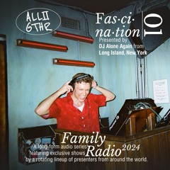 Fascination 01 w/ DJ Alone Again | ALL2GTHR Family Radio: 27 May 2024
