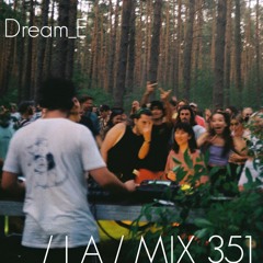IA MIX 351 Dream_E
