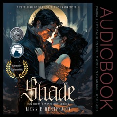 Shade: A Re-Imagining of Mary Shelley's FRANKENSTEIN