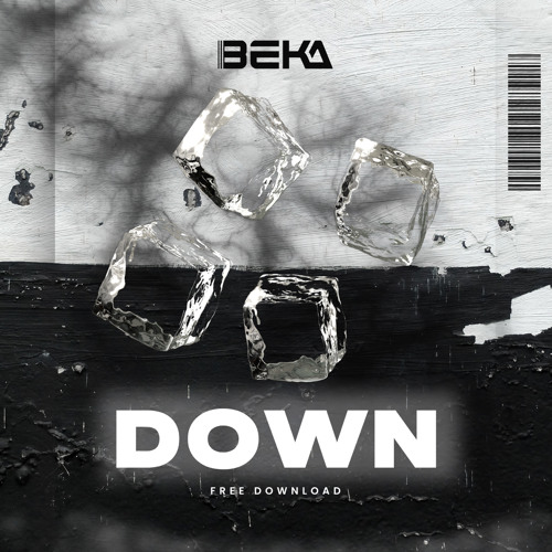 Beka - Down (Free Download)