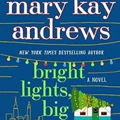 read (PDF) Bright Lights Big Christmas: A Novel