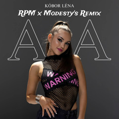 A-A (RPM x MODESTY'S REMIX)