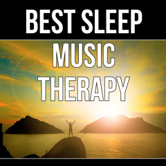 Best Sleep Music Therapy