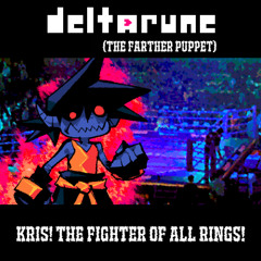 Kris! The Fighter of All Rings! - [Deltarune (The Farther Puppet)]