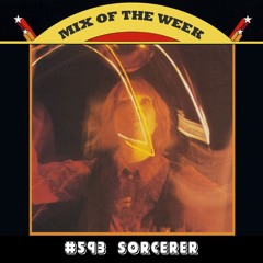 Mix of the Week #593: Sorcerer - Mystery Tripper Mixx