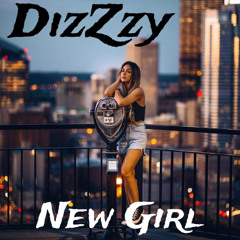 DizZzy - New Girl