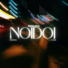 MasinSoul - NOIDOI (ft. Kidix) | OFFICIAL VISUAL