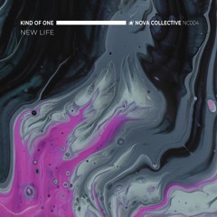 PREMIERE : Kind Of One - New Life (Radio Edit) [Nova Collective]