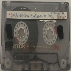 DJ Lazermoon - Scared Of The Dark - December 1993