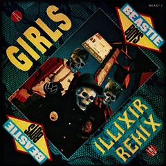 Beastie Boys - Girls (ILLIXIR Remix) [FREE DOWNLOAD]