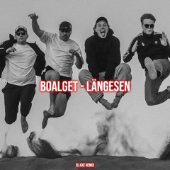 Bolaget - Längesen (DJ Axe Remix)