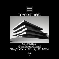 Al Bradley (3am Recordings) - Precinct Vinyl Mix - 9th April 2024