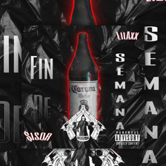 Fin De Semana - Lil Axx Ft $isor