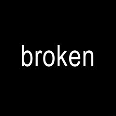 broken